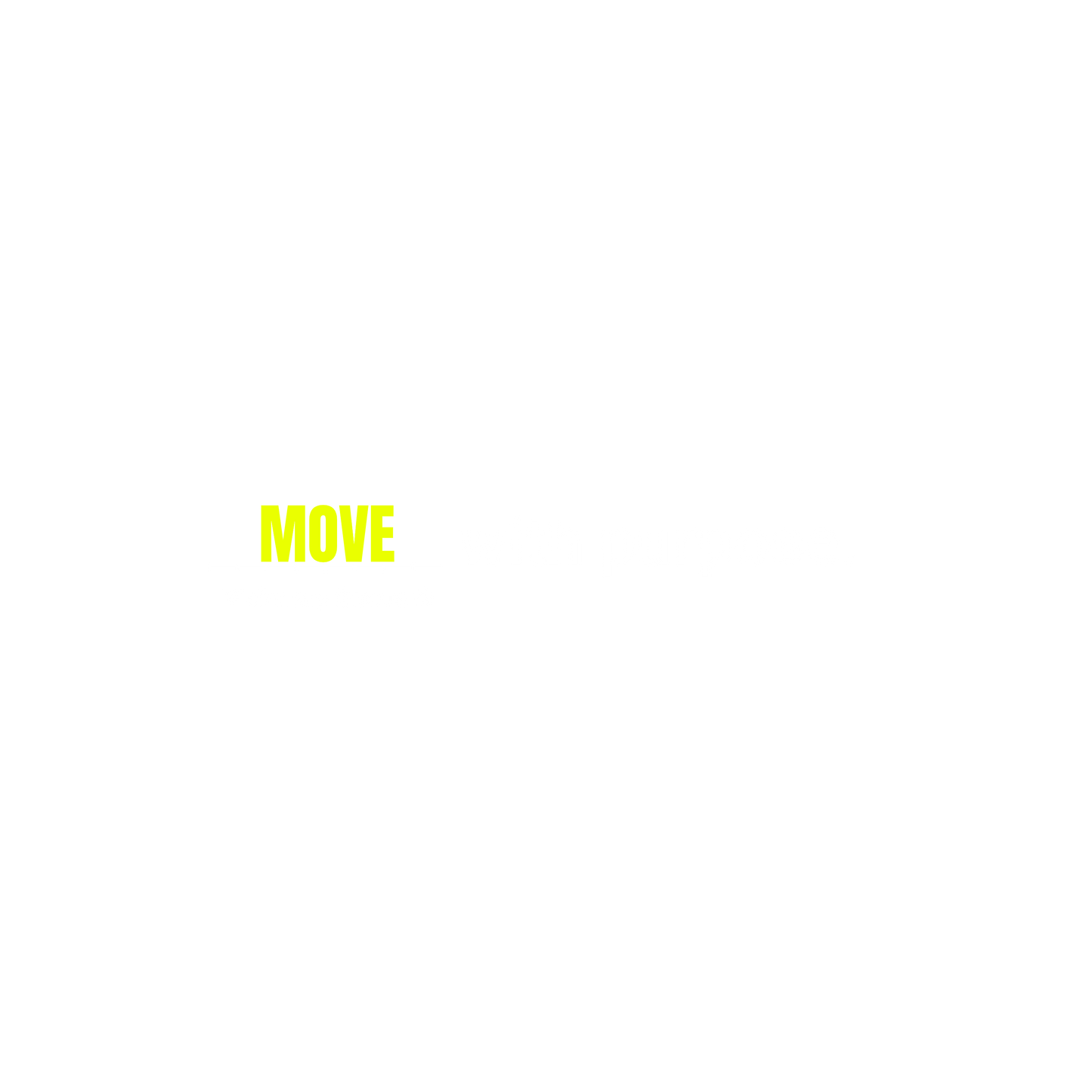 Move with purpose.